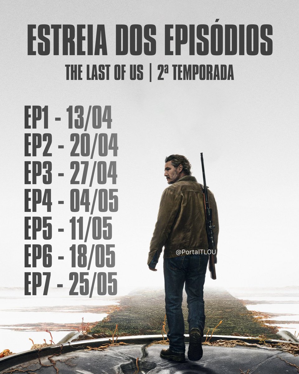 PREPARADOS? Confira as datas de estreia de cada episódio da 2ª temporada de #TheLastOfUs 🌿