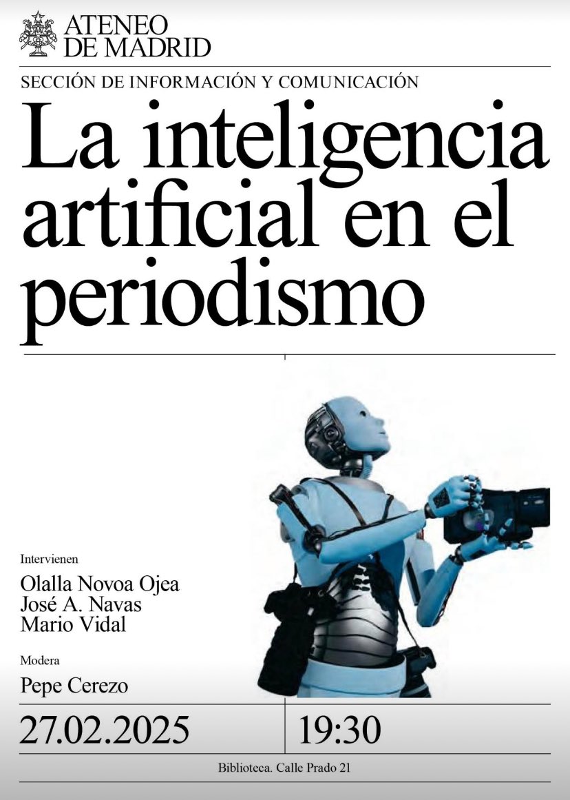 El próximo jueves 27, estaremos en el Ateneo de Madrid con <a href="/olallanovoa/">olalla novoa</a> <a href="/joseanavas/">Jose A. Navas</a> y <a href="/soymariovidal/">Mario Vidal 🚀</a> hablando sobre #periodismo e #IA Gracias a <a href="/fsierra/">Francisco Sierra</a> por hacerlo posible. Entrada libre hasta completar aforo. ¡No se lo pierdan!