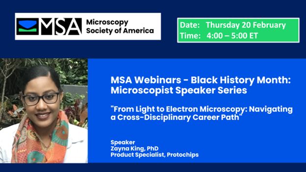 LynniciaM's tweet photo. MSA Webinars - Black History Month: Microscopist Speaker Series 
Who: Zayna King, PhD
Title: From Light to Electron Microscopy: Navigating a Cross-Disciplinary Career Path
When: Thursday 20 February 4:00 – 5:00 ET
Register Today! https://t.co/4YMCqbKYml https://t.co/GXjM8PKdw1