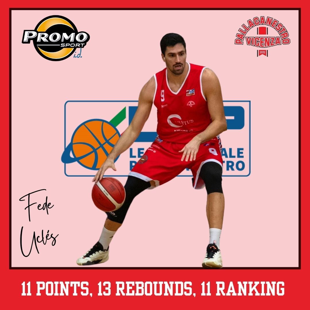 Italy - Serie B 🇮🇹 Fede Uclés had 11 points and 13 rebounds (11 ranking) for Pallacanestro Vicenza #PSFam