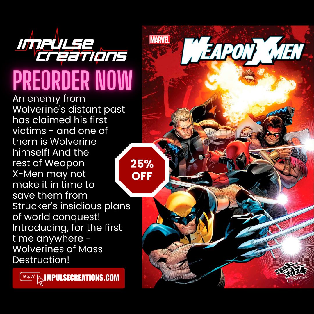 ImpulseC's tweet image. Weapon X-Men is the pulse-pounding series X-Fans didn't know they needed but have been falling in love with since the launch of #1!

Preorder by this Friday to save 25%!

buff.ly/3QyhH9r 

@ManOfActionEnt @chryslus @MarvelComicsHQ