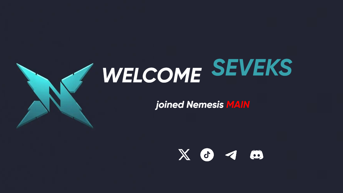 Welcome Seveks to Nemesis Main team. Good luck🤞