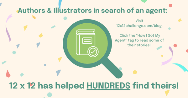 Are you a #picturebook author or illustrator looking for an agent? #12x12PB has helped 100s of find theirs. Check out their stories at 12x12challenge.com/blog (click "How I Got My Agent). We have dozens of resources that can help YOU, too. Join today! #amquerying #kidlit