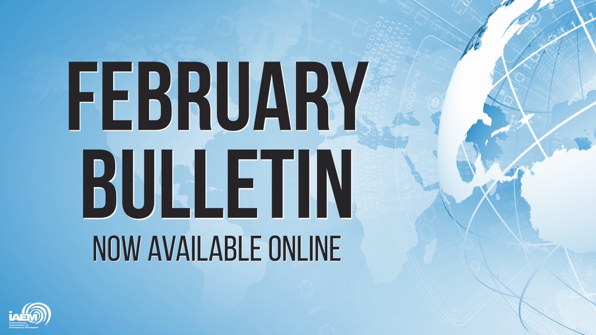 iaem's tweet image. The February IAEM Bulletin is now available online. 

This edition is currently available to all, regardless of membership status. Read now: loom.ly/I9AkFjE
#IAEM #Bulletin #EmergencyManagement #EMGTwitter