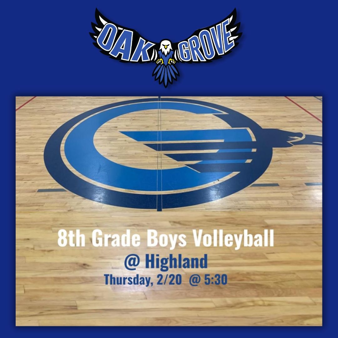 Cheer on Our 7th &amp; 8th Grade Boys Volleyball Teams as they face off against Highland! 🏐

Don’t miss the excitement—bring your Eagle spirit and show our athletes some love! Go Eagles!

#OakGrovePride #OGD68