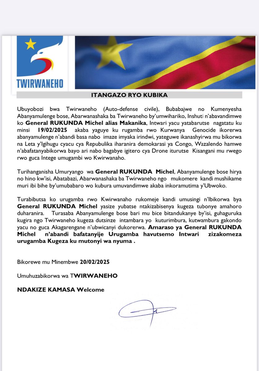 kivuutile's tweet photo. Ubuyobozi bwa Twirwaneho (Auto-defense civile), Bubabajwe no Kumenyesha
Abanyamulenge bose, Abarwanashaka ba Twirwaneho by’umwihariko, Inshuti n’abavandimwe
ko General RUKUNDA Michel alias Makanika, Intwari yacu yatabarutse nagatatu ku
minsi 19/02/2025 akaba yaguye ku rugamba rwo Kurwanya Genocide ikorerwa
abanyamulenge n’abandi basa nabo imaze imyaka irindwi, yateguwe ikanashyirwa mu bikorwa
na Leta y’Igihugu cyacu cya Repubulika iharanira demokarasi ya Congo, Wazalendo hamwe
n’abafatanyabikorwa bayo ari nabo bagabye igitero cya Drone iturutse Kisangani mu rwego
rwo guca Intege umugambi wo Kwirwanaho.
Turihanganisha Umuryango wa General RUKUNDA Michel, Abanyamulenge bose hirya
no hino kw’isi, Abatabazi, Abarwanashaka ba Twirwaneho ngo mukomere kandi mushikame
muri ibi bihe by’umubabaro wo kubura umuvandimwe akaba inkoramutima y’Ubwoko.
Turabibutsa ko urugamba rwo Kwirwanaho rukomeje kandi umusingi n’Ibikorwa bya
General RUKUNDA Michel yasize yubatse ntakizabisenya kugeza tubonye amahoro
duharanira. Turasaba Abanyamulenge bose bari mu bice bitandukanye by’isi, guhaguruka
kugira ngo Twirwaneho kugeza dutsinze intambara yo kuturimbura, kutwambura gakondo
yacu no guca Akagarengane n’ubwicanyi dukorerwa. Amaraso ya General RUKUNDA
Michel n’abandi bafatanyije Urugamba havutsemo Intwari zizakomeza
urugamba Kugeza ku mutonyi wa nyuma .
Bikorewe mu Minembwe 20/02/2025
Umuhuzabikorwa wa TWIRWANEHO

@twirwaneho