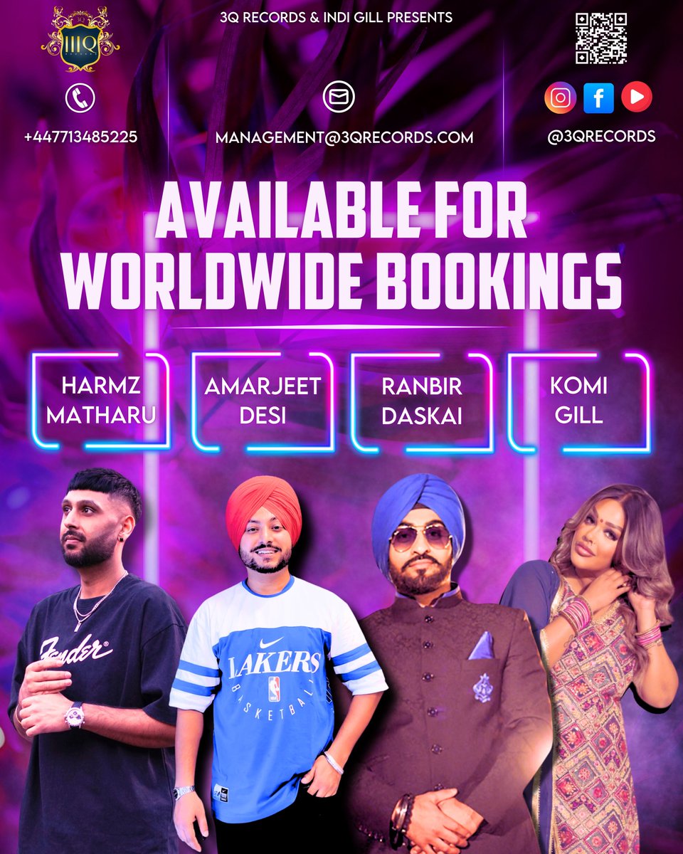 3Q Records (@3qrecords) on Twitter photo 3Q Records & Indi Gill Present the following artists who are available for bookings now:
- Harmz Matharu
- Amarjeet Desi
- Ranbir Daskai
- Komi Gill 
Plus, many more...
📱+447713485225 
✉️ management@3qrecords.com
🗓️ Book our artists for your special event 3Q Records & Indi Gill Present the following artists who are available for bookings now:
- Harmz Matharu
- Amarjeet Desi
- Ranbir Daskai
- Komi Gill 
Plus, many more...
📱+447713485225 
✉️ management@3qrecords.com
🗓️ Book our artists for your special event