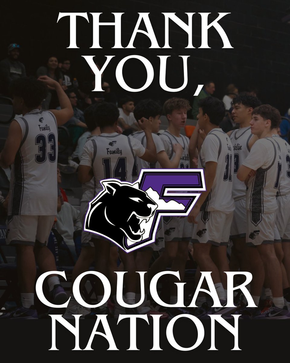 Franklin FAMILY,

Thank you for all the support and encouragement throughout our 2024-25 season. We are grateful to have the best fans in the city and look forward to seeing you all back at The CAVE next year!

Respectfully,

Your Cougar Basketball Program