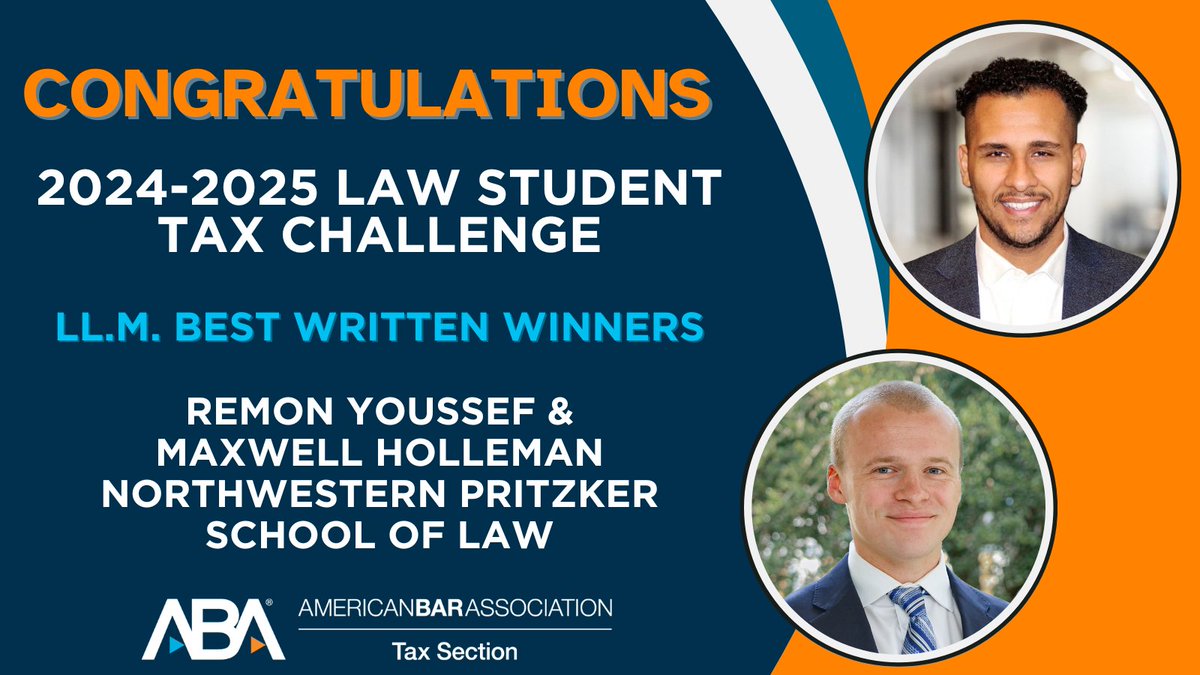 ABATAXSECTION's tweet photo. Please join us in congratulating Remon Youssef &amp; Maxwell Holleman from Northwestern Pritzker School of Law, best written of the LL.M. division in the 2024 - 2025 Law Student Tax Challenge!🎉 @abalsd

#Tax #TaxLaw #TaxLawyer #LawStudents #25TaxMidyear https://t.co/jDckVP2teD