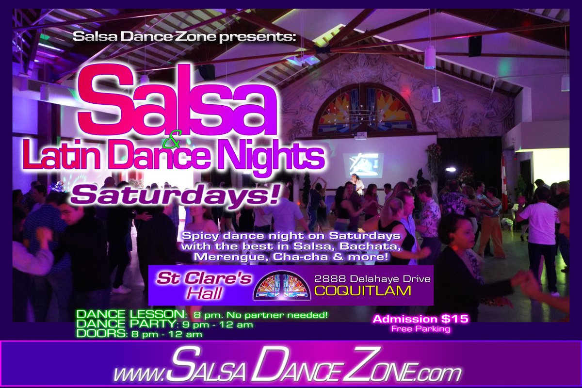 salsadancezone's tweet photo. Hola Amigos, we are back at the beautiful St. Clare's Hall in #Coquitlam! Salsa Nights Saturdays! Bachata lesson 8 pm &amp; Dance on our Party 9 pm to 12 am with the best of Salsa &amp; Latin music with #SasaDanceZone. Cover $15 at the door / Free parking / All ages welcome! https://t.co/20JKY97ldA