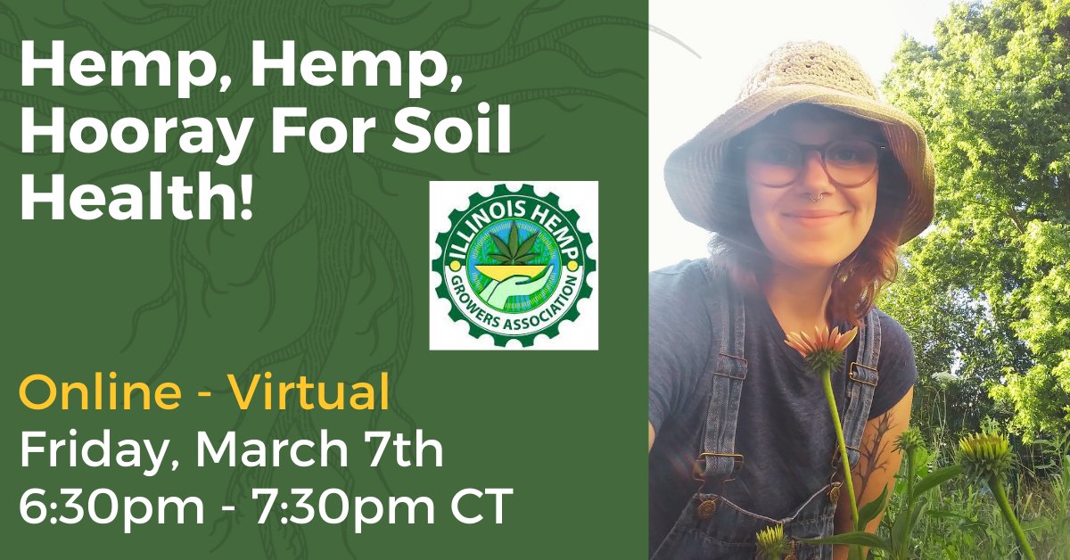 ILStewards's tweet image. Hemp grower Rachel Berry will celebrate #soilhealthweek2025 with a virtual presentation on the potential of industrial hemp for soil health, water quality, and the IL Hemp Pilot project. Register for this virtual event on Friday, March 7th here:
secure.everyaction.com/hFU36hqci0u6UP…

#hemp
