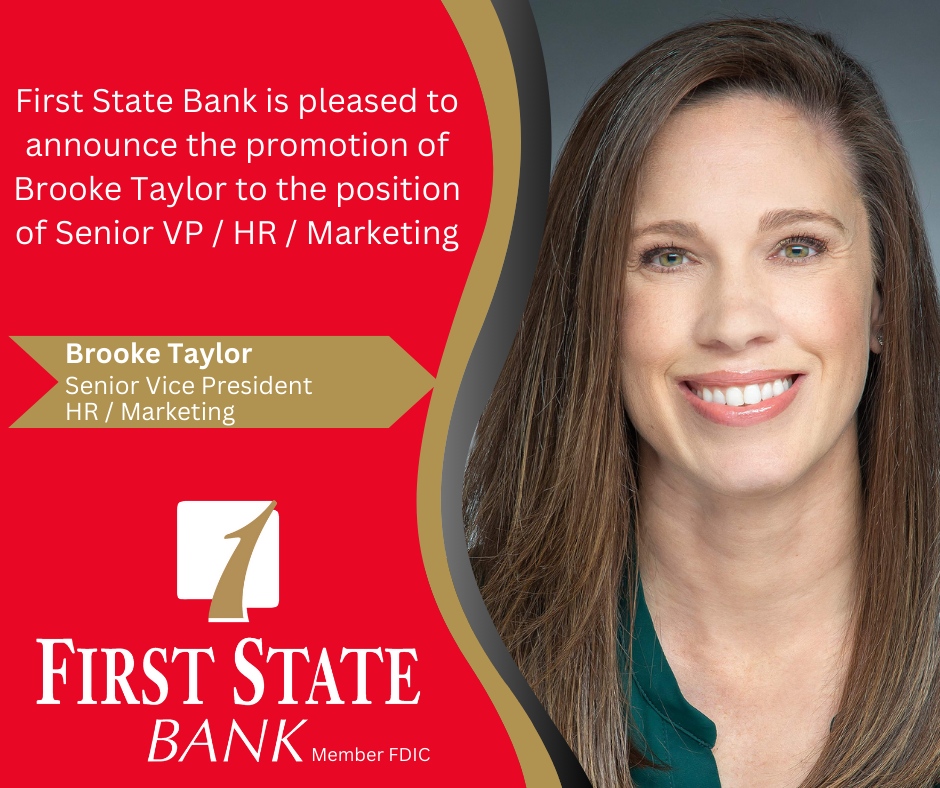 Please join us in congratulating Brooke Taylor on her well-deserved promotion to Senior Vice President / HR / Marketing! 🎊

Since joining First State Bank, Brooke Taylor has demonstrated dedication to teamwork and leadership. Her dedication to our core values and commitment t...