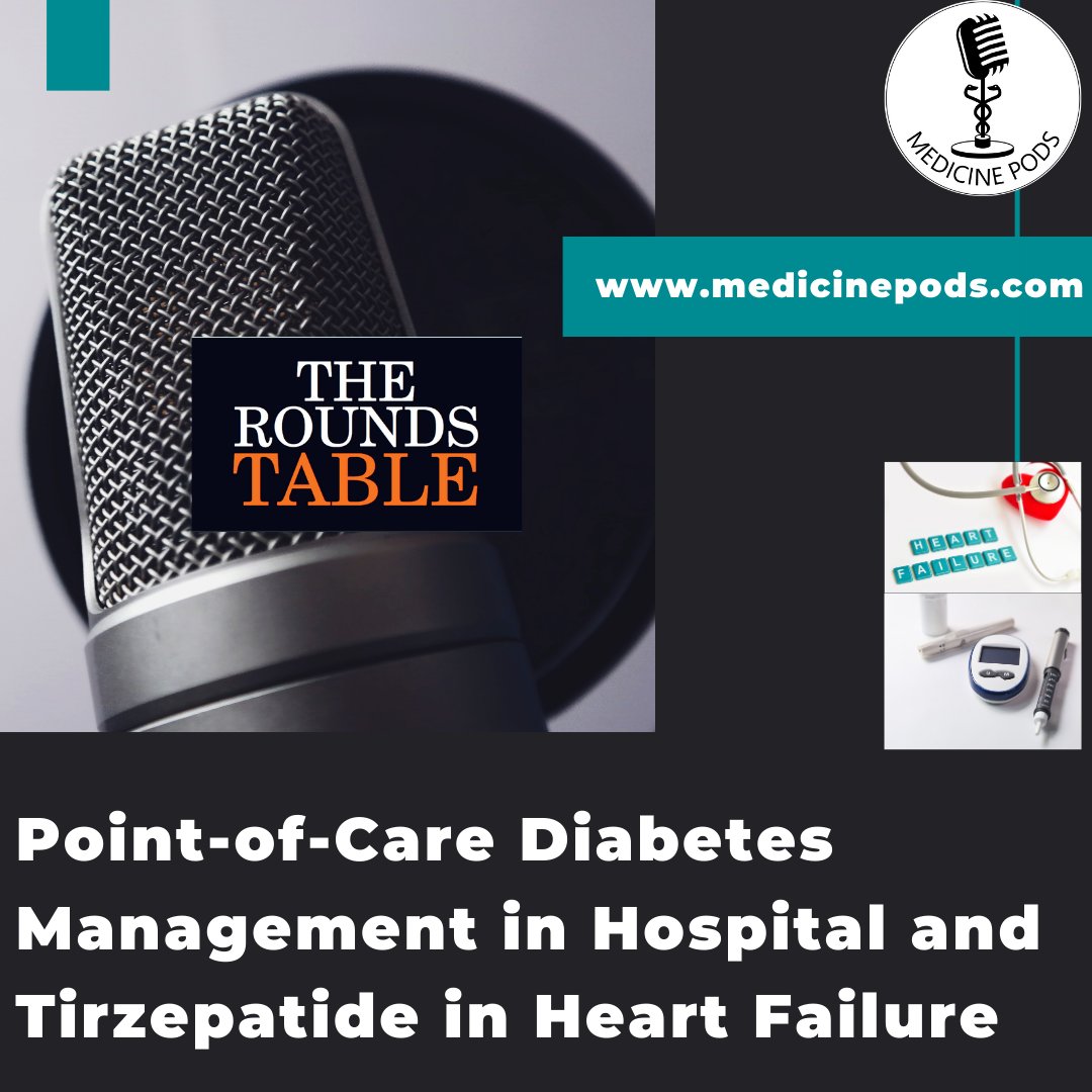 Medicine Pods (@medicinepods) on Twitter photo 🎙️ New Podcast Episode! The Rounds Table breaks down point-of-care diabetes management in hospitals and the emerging role of tirzepatide in heart failure. Hit play now! 🔗 medicinepods.com ‼️🫀🍬 #Diabetes #HeartFailure #InternalMedicine #MedTwitter <a href="/InternAtWork/">The Intern At Work</a> 🎙️ New Podcast Episode! The Rounds Table breaks down point-of-care diabetes management in hospitals and the emerging role of tirzepatide in heart failure. Hit play now! 🔗 medicinepods.com ‼️🫀🍬 #Diabetes #HeartFailure #InternalMedicine #MedTwitter <a href="/InternAtWork/">The Intern At Work</a>