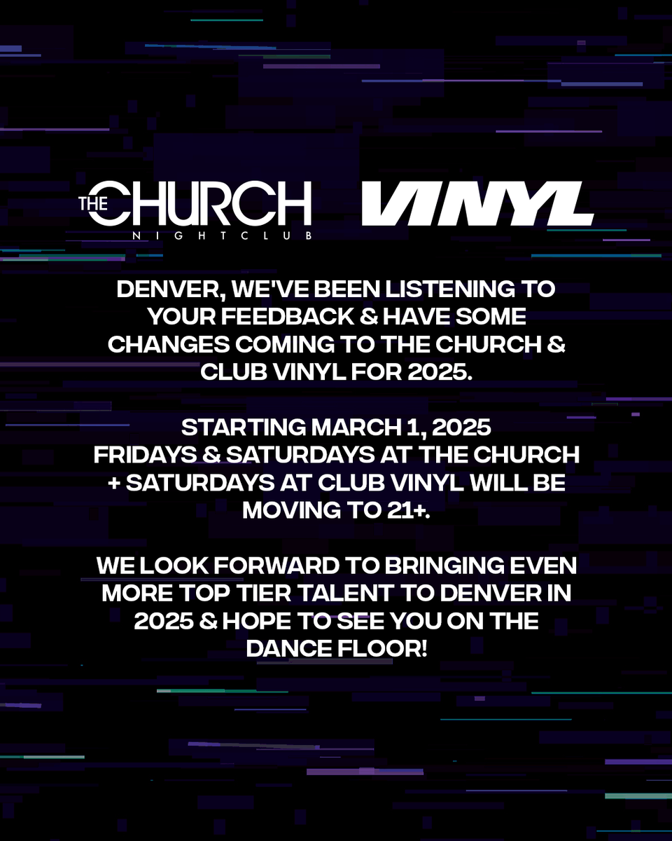 ChurchNightClub's tweet photo. Denver, friendly reminder of changes to our age restriction policy going into effect on March 1.

See you on the dance floor 🪩 https://t.co/niXolT2UPf