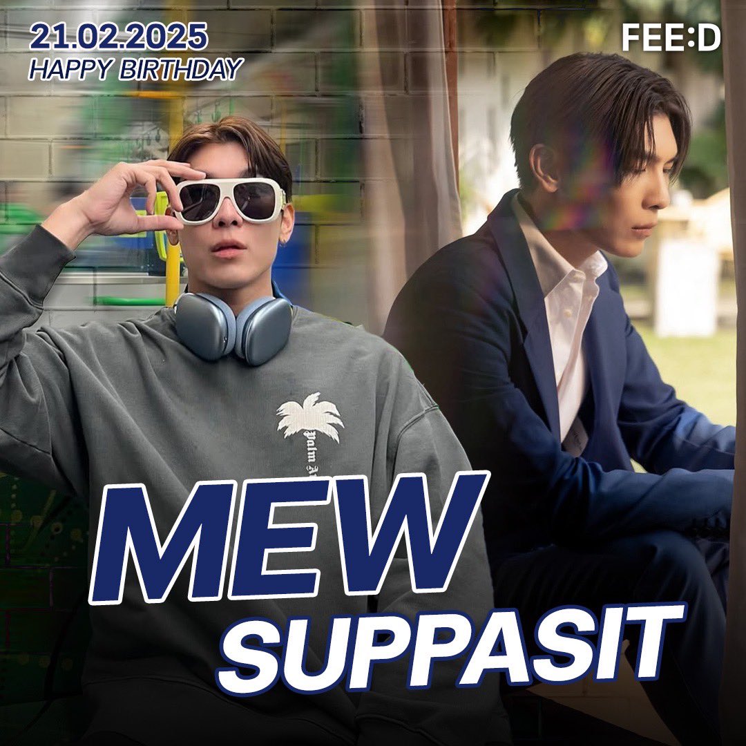 feed_4_future's tweet photo. 21.02.2025 🎂
HAPPY BIRTHDAY
MEW SUPPASIT
.
FEED ขอให้วันเกิดปีนี้ของ @MSuppasit เป็นอีกปีที่ดี ถูกล้อมรอบไปด้วยความน่ารักรอบตัว มีความสุขมากๆ นะคะ 💛 
.
MEWMEW JOYFUL DAY
#MewBDayVibes 
#MewSuppasit #มิวศุภศิษฏ์ https://t.co/An4xOkN9Af