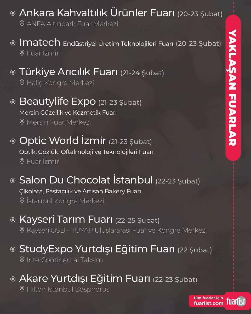 Yaklaşan fuarların listesi 🗓️ Post'u faydalı bulduysan beğenmeyi unutma ❤️

Tüm fuarlar için fuarlist.com