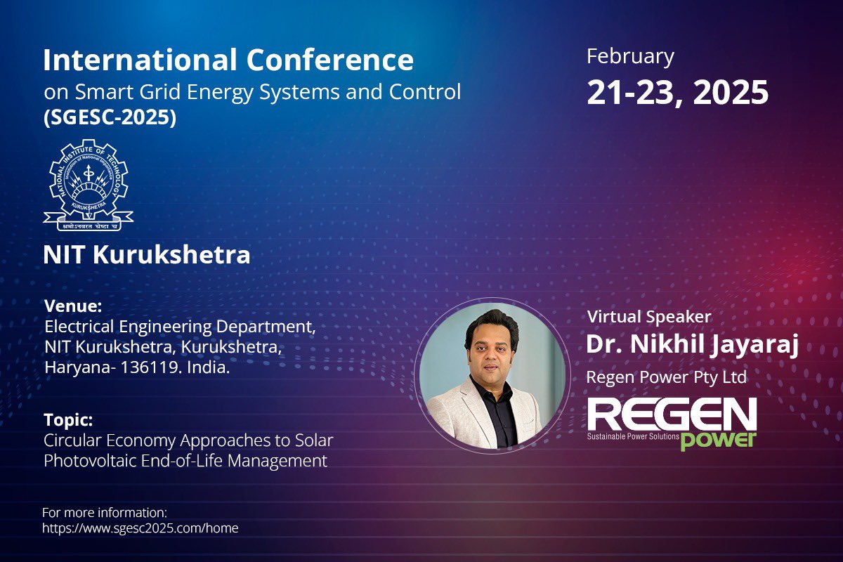 nikh85jay's tweet photo. Excited to be speaking at the 3rd International Conference on Smart Grid Energy Systems and Control (SGESC-2025) from Feb 21-23, 2025, hosted by NIT Kurukshetra, India!

#RenewableEnergy #CircularEconomy #SolarPV #Sustainability #GreenFuture #SGESC2025 https://t.co/VuqsROK8y2