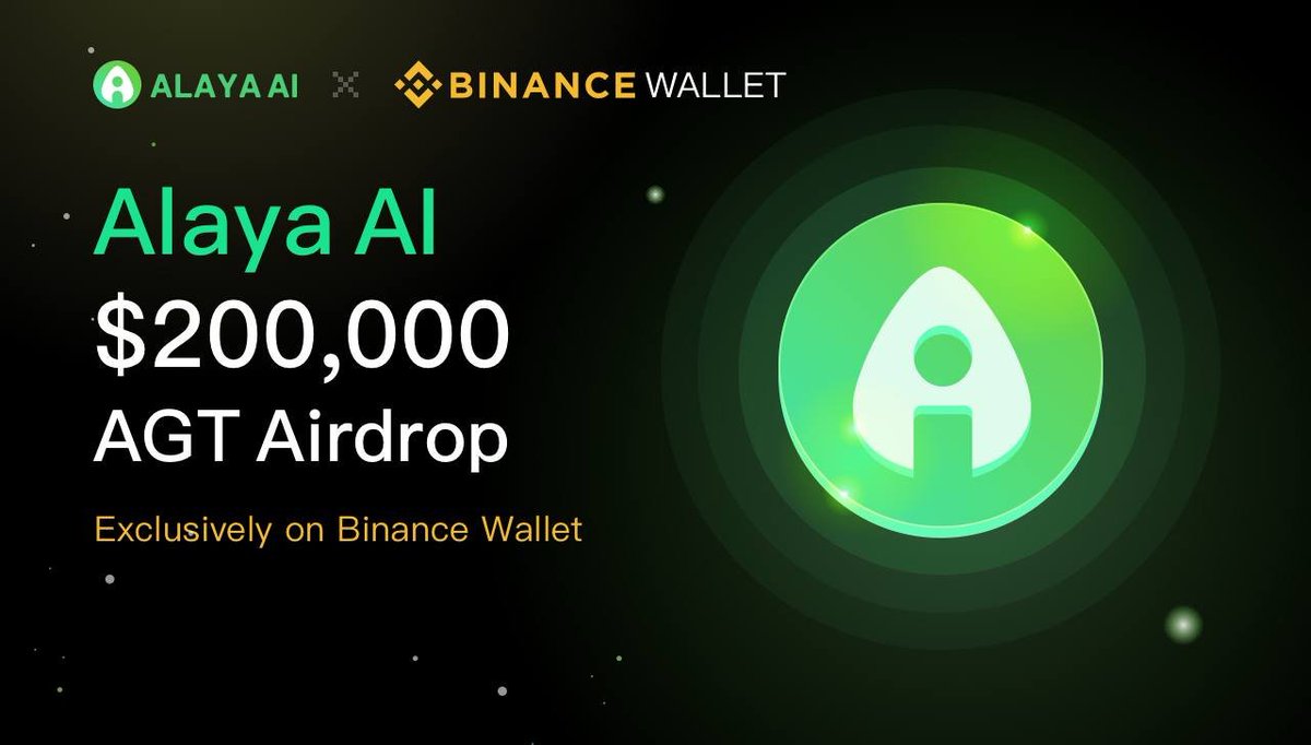 Alaya_AI (@alaya_ai) on Twitter photo Alaya AI x <a href="/BinanceWallet/">Binance Wallet</a> $200,000 AGT Airdrop
Exclusively for keyless wallet users
Airdrop duration: 2/21 ~ 3/7
👮♂️Off-chain tasks:
1. Follow <a href="/Alaya_AI/">Alaya_AI</a> on X
2. Follow <a href="/BinanceWallet/">Binance Wallet</a> on X
3. Repost the content you are currently reading
👮♂️On-chain tasks:
1. Complete the Alaya AI x <a href="/BinanceWallet/">Binance Wallet</a> $200,000 AGT Airdrop
Exclusively for keyless wallet users
Airdrop duration: 2/21 ~ 3/7
👮♂️Off-chain tasks:
1. Follow <a href="/Alaya_AI/">Alaya_AI</a> on X
2. Follow <a href="/BinanceWallet/">Binance Wallet</a> on X
3. Repost the content you are currently reading
👮♂️On-chain tasks:
1. Complete the
