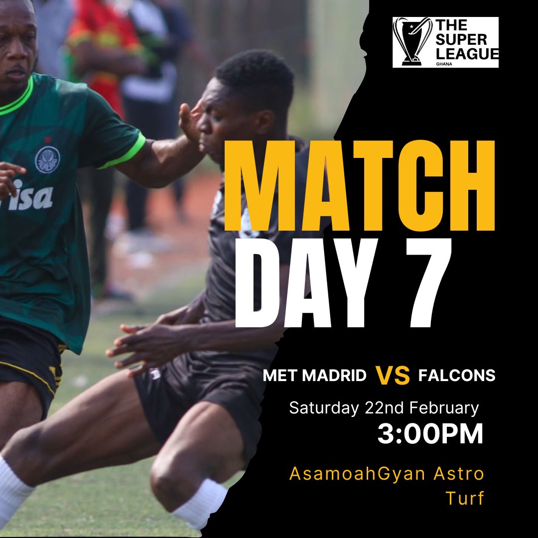 Up Next 
Met Madrid 
Saturday 22 February 
Asamoah Gyan Astroturf 
3:00pm
Live <a href="/superleaguegh/">The Super League Ghana</a>