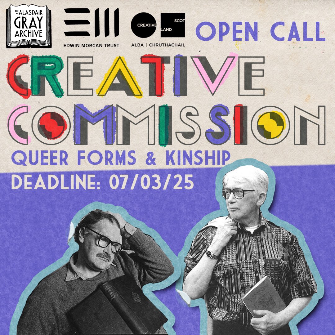 The Alasdair Gray Archive (@agrayarchive) on Twitter photo Pls share 🙏
Exciting new commission now LIVE to apply via link in bio, a partnership with <a href="/EdMorganTrust/">Edwin Morgan Trust</a> under the theme of ‘Queer forms & kinship’ deadline 07.03.25 👇🏽supported by <a href="/CreativeScots/">Creative Scotland</a> Pls share 🙏
Exciting new commission now LIVE to apply via link in bio, a partnership with <a href="/EdMorganTrust/">Edwin Morgan Trust</a> under the theme of ‘Queer forms & kinship’ deadline 07.03.25 👇🏽supported by <a href="/CreativeScots/">Creative Scotland</a>
