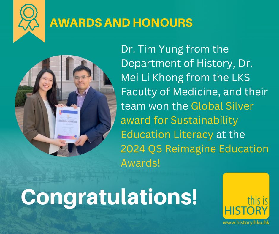 History_HKU's tweet image. Congratulations to Dr. Tim Yung from the Department of History, Dr. Mei Li Khong from the LKS Faculty of Medicine, and their team for winning the Global Silver award for Sustainability Education Literacy at the 2024 QS Reimagine Education Awards! 🌍🏆#Congratulations #HKUHistory