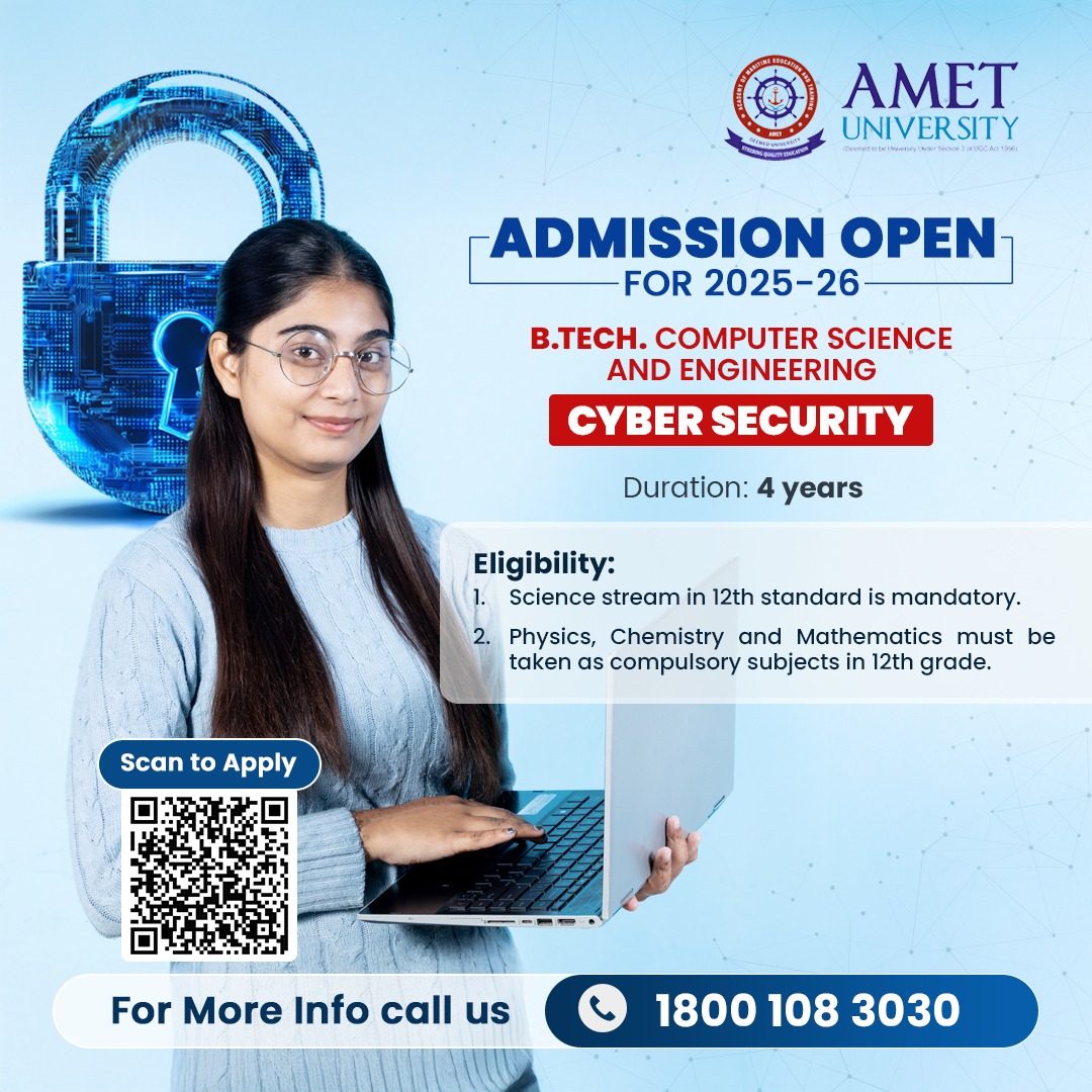 UniversityAmet's tweet image. Admission Open for 2025-26! 
Join B.Tech. Computer Science &amp;amp; Engineering (Cyber Security) 

✅ Duration: 4 Years
✅ Eligibility: Science stream with PCM in 12th grade

📞 Call 1800 108 3030 for more info!

#CyberSecurity #BTechAdmissions #AMETUniversity