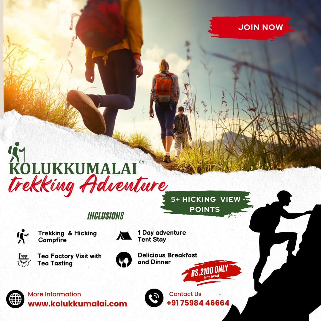 Experience the thrill of adventure at Kolukkumalai! 

🔥 Trekking &amp; Campfire
🏕 1-Day Adventure Tent Stay
🍃 Tea Factory Visit &amp; Tasting
🍽 Delicious Breakfast &amp; Dinner

Explore 5+ breathtaking hiking viewpoints!

📍 Only ₹2100 per head!
📞  +91 75984 46664