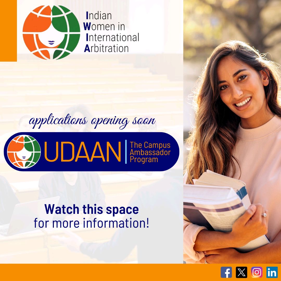Applications for Udaan | The Campus Ambassador Program open on 23 Feb 2025 at the #DSNLU-#MCIA #VisPreMoot. To be introduced by a special address by Manini Brar, Advisory Board Member, #IWIA, #UdaanByIWIA aims to create a platform for young, aspiring arbitral professionals.