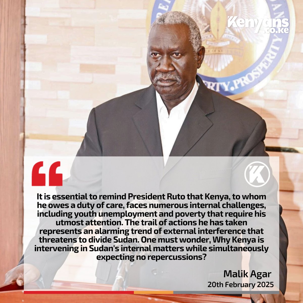 General Malik Agar Nganyoufa, Vice-President of the Transitional Sovereign Council of Sudan warns of repercussions if Kenya continues to meddle in Sudan