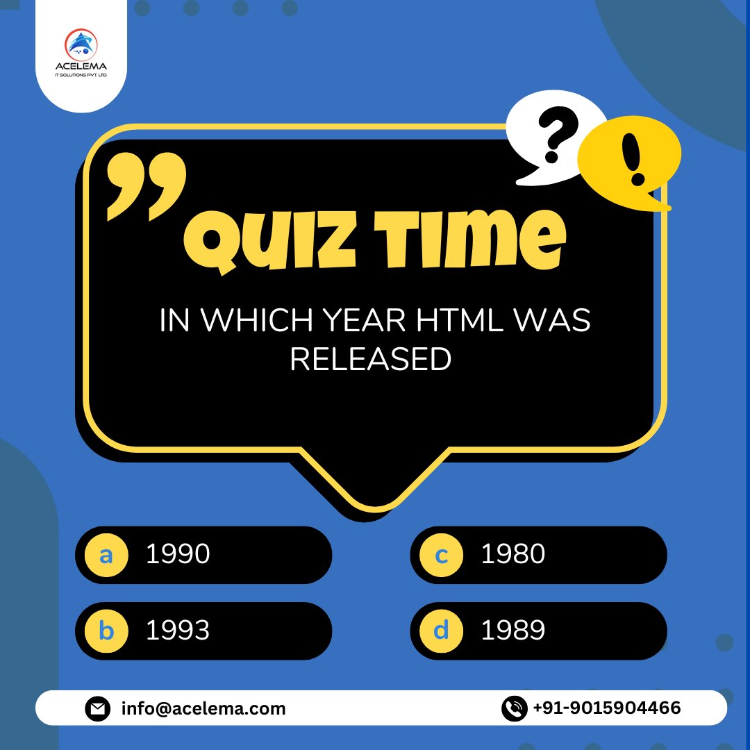 Acelema_Works's tweet image. Test your tech knowledge! Can you guess the year HTML was released?  Choose from the options below!
#acelema #HTMLHistory #LearnWithUs #TechQuiz #QuizTime #HTML #WebDevelopment #TechTrivia #MarketingAgency #SmallBusiness #Entrepreneur #Startup #MarketingTips #IndiaMarketing
