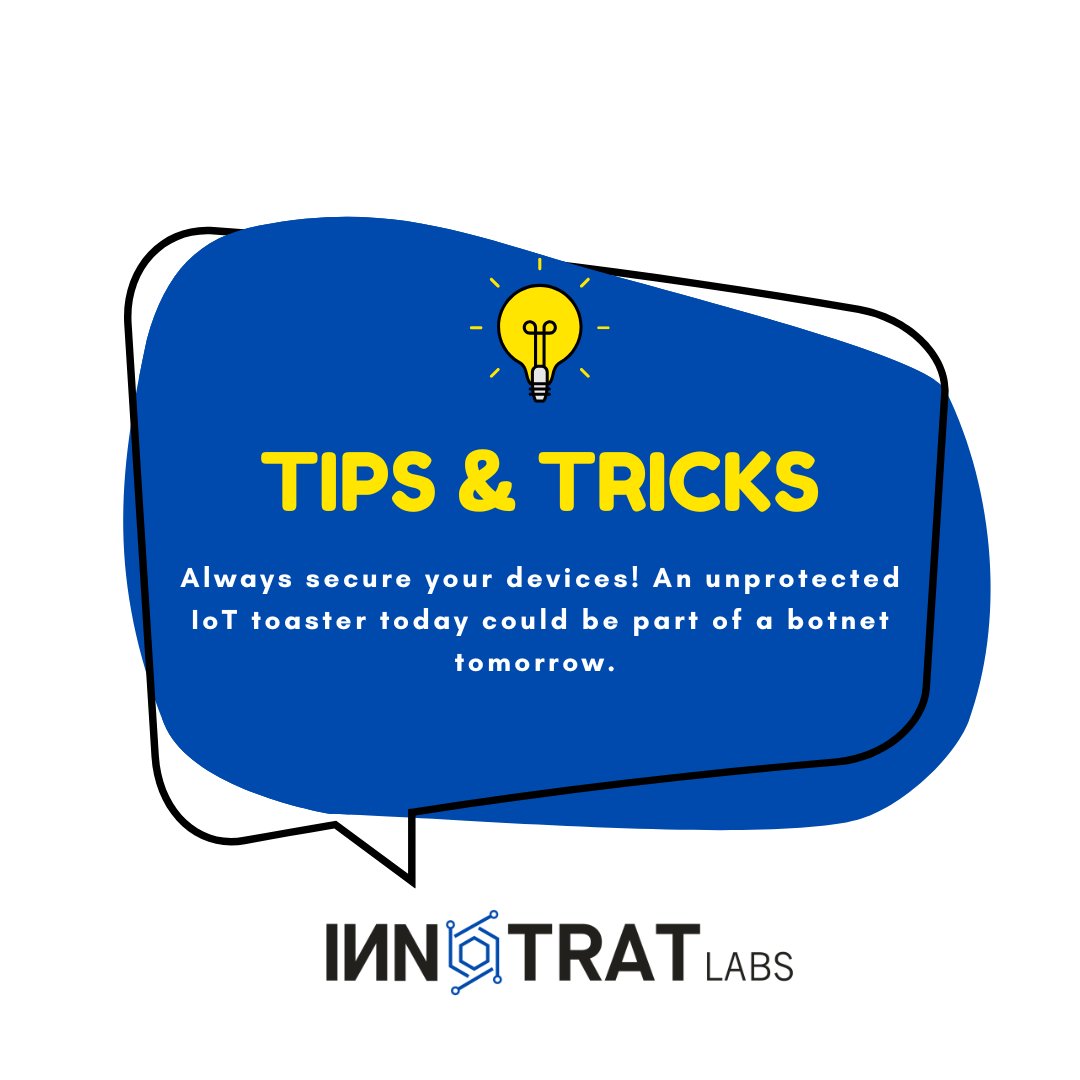 Innotrat_Labs's tweet image. Always secure your devices! An unprotected IoT toaster today could be part of a botnet tomorrow.  

#Tips&amp;amp;Tricks #InnotratLabs #InnoView #innoMart #InnoToys #InnoFab #InnoIDE #Innoproductline.