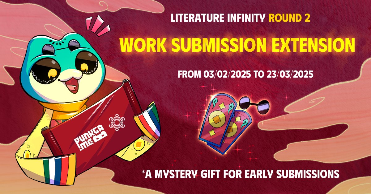 [Literature Infinity] – Deadline Extension! 🎨✨

Dear community,

To give you more space for creativity, we’re extending the submission deadline to help you perfect your masterpieces!

📅 New Deadline: March 23, 2025

📩 Submit your work here: app.punkga.me/events/literat…

🎏 2nd