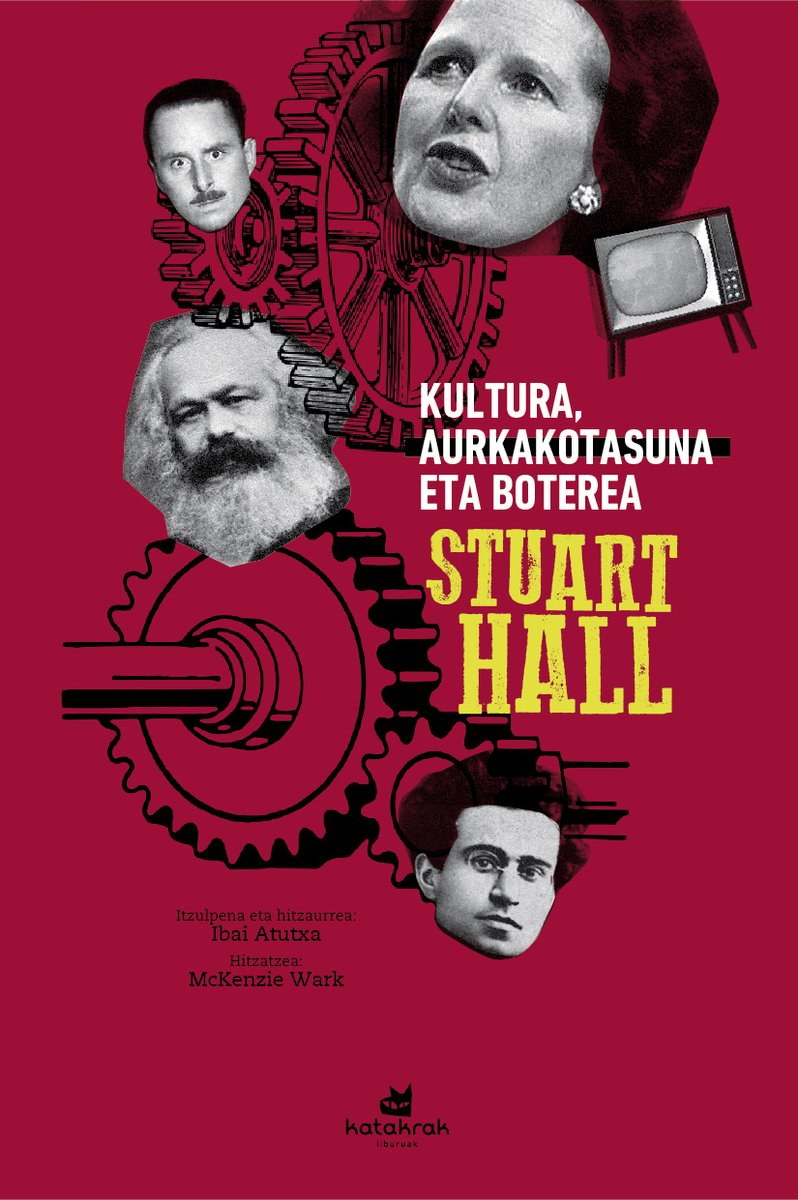 💥Inprimategira bidean:

Stuart Hall
KULTURA, AURKAKOTASUNA ETA BOTEREA
Testu hautatuak

Hautaketa, itzulpena eta hitzaurrea: Ibai Atutxa
Hitzatzea: McKenzie Wark

katakrak.net/eus/argitaletx…
