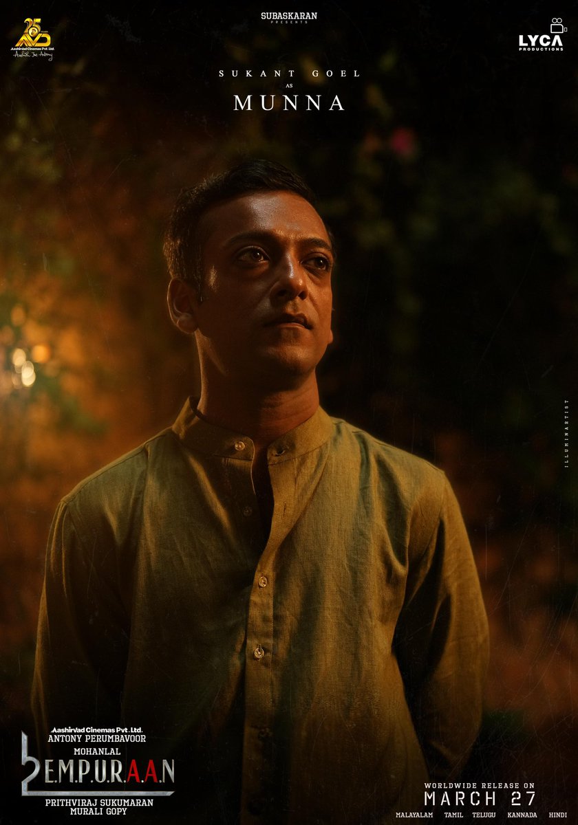 GKM Tamil Kumaran (@gkmtamilkumaran) on Twitter photo Character No: 11 🎭 Presenting Sukant Goel as Munna in #L2E 🔥 The world of #Empuraan grows stronger!⚡
🔗 youtu.be/Td8H29_5QOo
#L2E Releasing on 27th March 2025 🗓️
Malayalam | Tamil | Telugu | Kannada | Hindi
@mohanlal <a href="/PrithviOfficial/">Prithviraj Sukumaran</a> #MuraliGopy <a href="/LycaProductions/">Lyca Productions</a> Character No: 11 🎭 Presenting Sukant Goel as Munna in #L2E 🔥 The world of #Empuraan grows stronger!⚡
🔗 youtu.be/Td8H29_5QOo
#L2E Releasing on 27th March 2025 🗓️
Malayalam | Tamil | Telugu | Kannada | Hindi
@mohanlal <a href="/PrithviOfficial/">Prithviraj Sukumaran</a> #MuraliGopy <a href="/LycaProductions/">Lyca Productions</a>