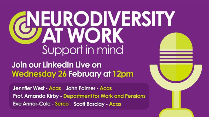 Acas (@acasorguk) on Twitter photo Acas experts and special guests, Prof. Amanda Kirby from <a href="/DWPgovuk/">Department for Work and Pensions</a>, and Eve Annor-Cole Head of Neurodiversity at Serco will discuss inclusive practices, reasonable adjustments, & more.
📅 Wednesday Feb 26th 12pm.
Follow us on LinkedIn 👉 linkedin.com/company/45759 Acas experts and special guests, Prof. Amanda Kirby from <a href="/DWPgovuk/">Department for Work and Pensions</a>, and Eve Annor-Cole Head of Neurodiversity at Serco will discuss inclusive practices, reasonable adjustments, & more.
📅 Wednesday Feb 26th 12pm.
Follow us on LinkedIn 👉 linkedin.com/company/45759