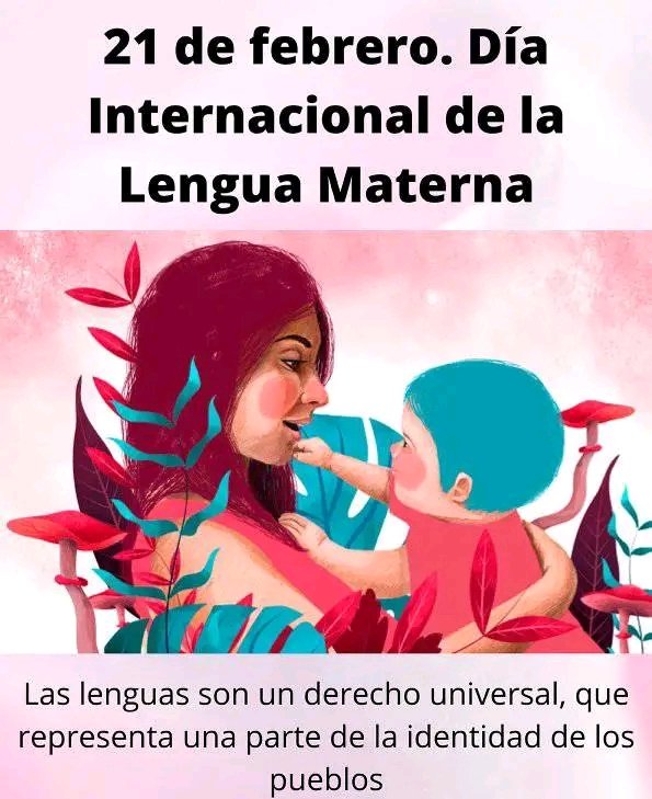 El 21 de febrero se celebra el Día Internacional de la Lengua Materna con el objetivo de preservar y proteger todos los idiomas y dialectos que se hablan en todo el 🌍 mundo.
#MujeresEnRevolución