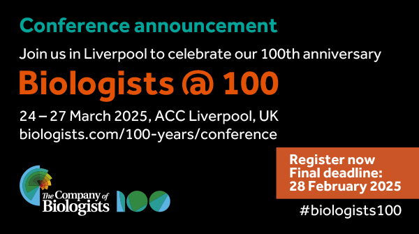 The Company of Biologists (@co_biologists) on Twitter photo Just one week left to register for our #biologists100 conference. Join us in Liverpool to discuss fantastic science, meet friends old and new and be part of our sustainability journey. View the programme for more details & register by Friday 28 February:
100yearsconference.biologists.com/registration Just one week left to register for our #biologists100 conference. Join us in Liverpool to discuss fantastic science, meet friends old and new and be part of our sustainability journey. View the programme for more details & register by Friday 28 February:
100yearsconference.biologists.com/registration