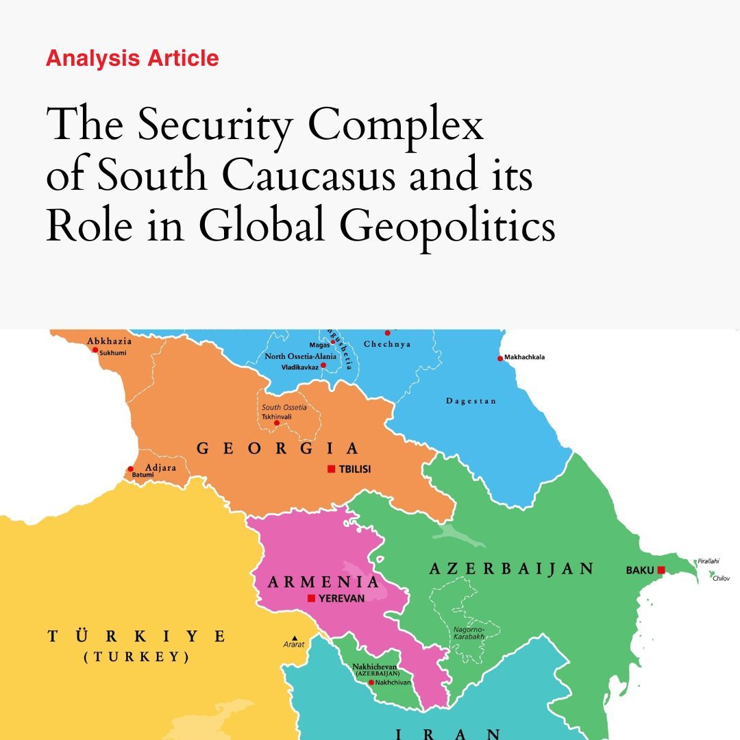 South Caucasus remains a crucial geopolitical battleground. How do Armenia, Azerbaijan, &amp; Georgia fit into the security complex framework? 

Tap the link in our bio to read the full article by Dr. Krzysztof Śliwiński (<a href="/chrishk76/">Sliwinski Krzysztof</a>) in 7 languages on our website.