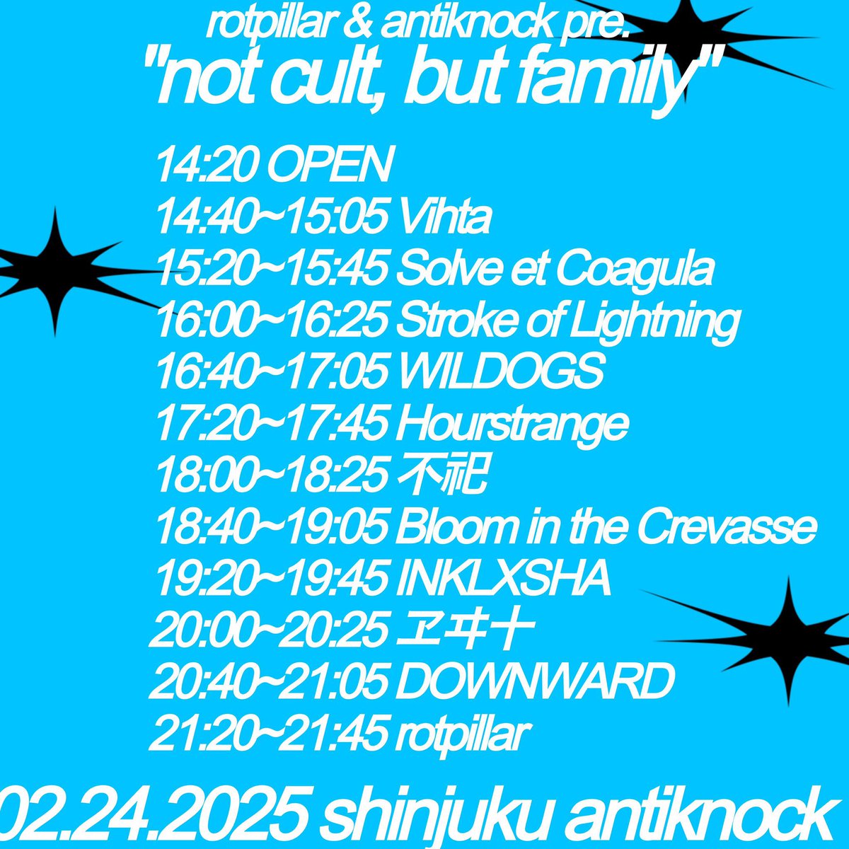 mskxgt's tweet photo. 2025/02/24(mon)

新宿ANTIKNOCK

rotillar &amp; antiknock pre.
【not cult but family】

rotpillar
Bloom in the Crevasse
Hourstrange
DOWNWARD
Vihta
ヱヰ+
INKLXSHA
不祀
Stroke of Lightning
WILDOGS
Solve et Coagula

ADV/DOOR 2,500/¥3000+1D
OPEN/START 14:20/14:40

取り置きいけます🎫 https://t.co/USlSO5ihMn