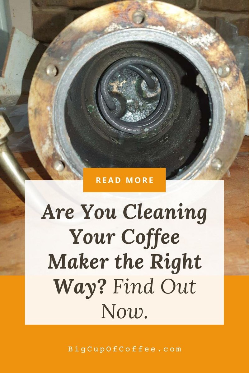 Are You Cleaning Your Coffee Maker the Right Way? Find Out Now.