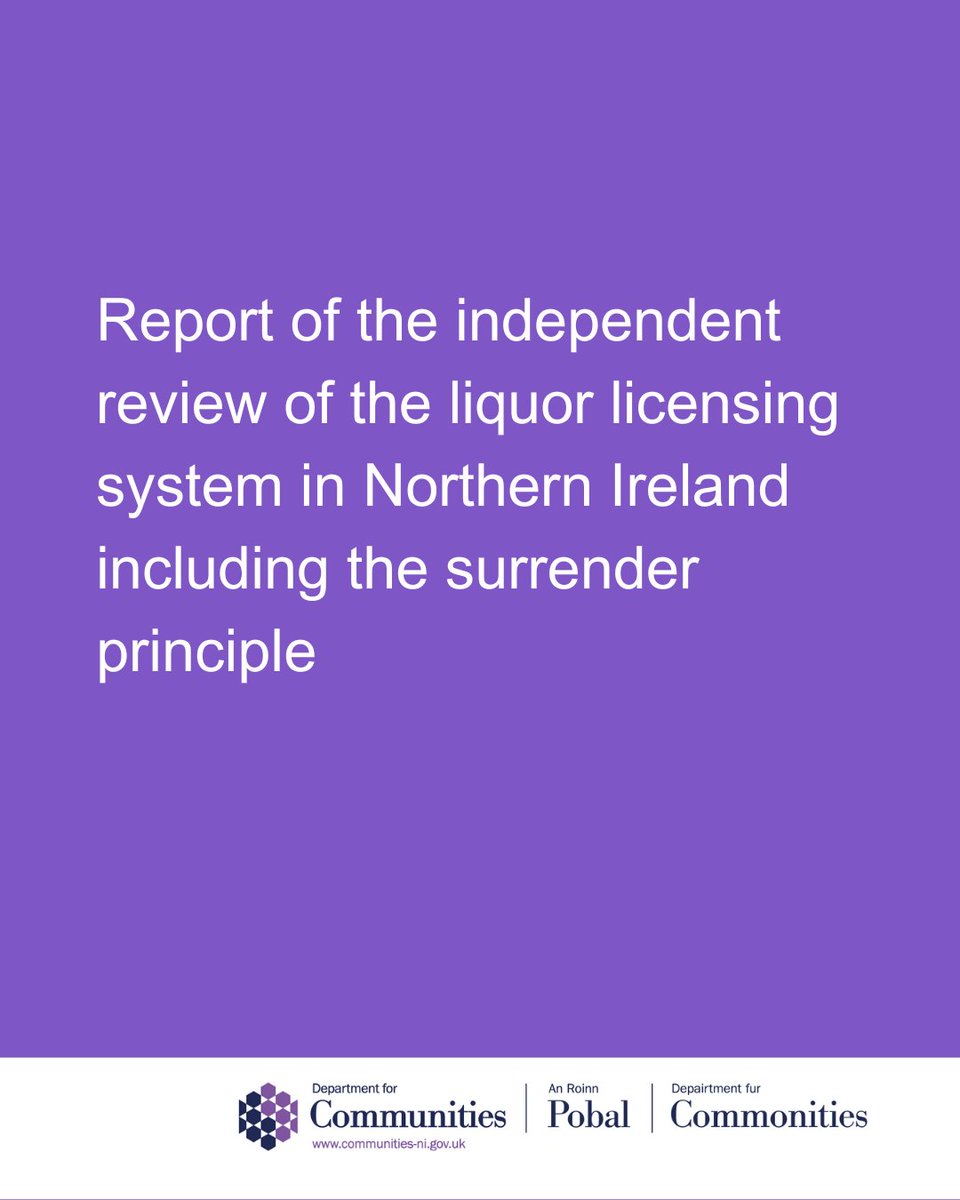 The Report of the Independent Review of the Liquor Licensing System in Northern Ireland including the Surrender Principle has been published communities-ni.gov.uk/publications/r…