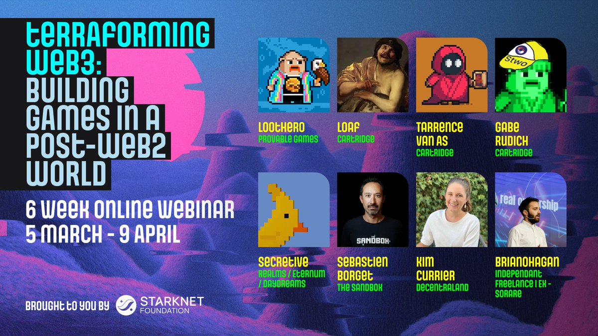 Starknet Foundation (@starknetfndn) on Twitter photo Web3 gaming isn’t going to build itself. Let’s terraform it together, today.
Join our expert line-up for a new series of webinars, designed to provide you with a roadmap to building, launching, and scaling games that matter.
We'll hear from <a href="/borgetsebastien/">Sebastien 🏞</a> from Web3 gaming isn’t going to build itself. Let’s terraform it together, today.
Join our expert line-up for a new series of webinars, designed to provide you with a roadmap to building, launching, and scaling games that matter.
We'll hear from <a href="/borgetsebastien/">Sebastien 🏞</a> from