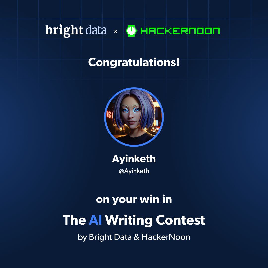 Ayinketh (@ayinketh) on Twitter photo Congratulations to me, I won <a href="/hackernoon/">HackerNoon | Learn Any Technology</a> Bright Data Contest
I'm grateful the team considered my article entry
You all should be on Hackernoon to catch with latest informations and tips on any fields Congratulations to me, I won <a href="/hackernoon/">HackerNoon | Learn Any Technology</a> Bright Data Contest
I'm grateful the team considered my article entry
You all should be on Hackernoon to catch with latest informations and tips on any fields