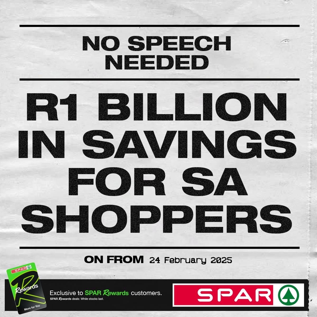 No postponement, guaranteed. Shop R1 Billion in savings from 24 February. #BudgetSpeech2025 #SPARBillioninSavings