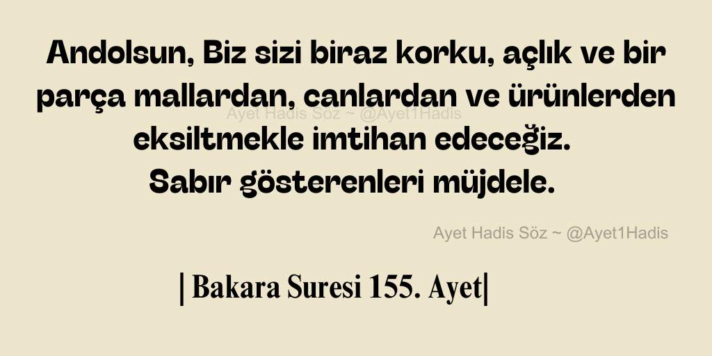Ayet1Hadis's tweet photo. | Bakara Suresi 155. Ayet| https://t.co/KHdJweABNz