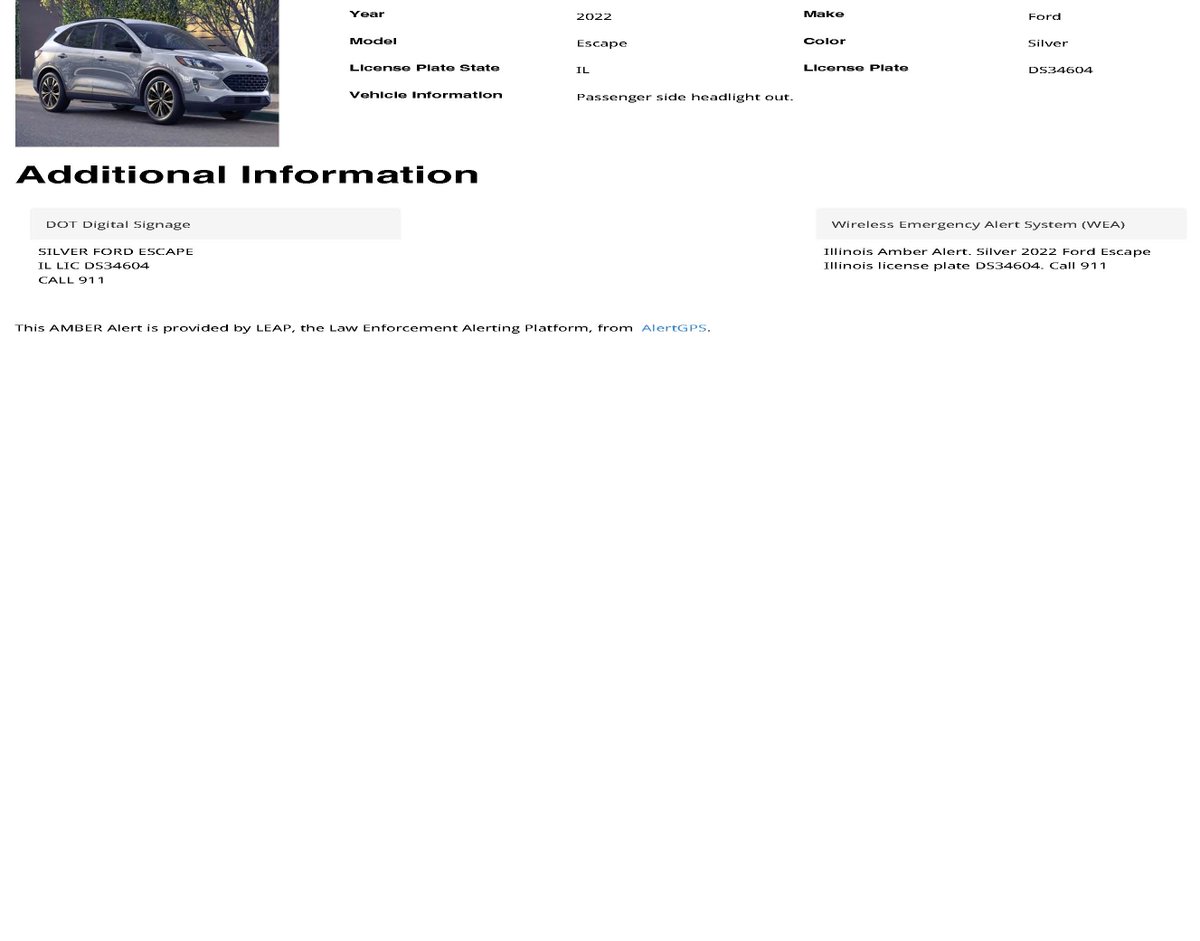 ISPAlerting's tweet image. Update:  Chicago Police has provided an updated photo and vehicle in the AMBER Alert. Police are now looking for a 2022 Ford Escape with IL License # DS34604.  The vehicle&apos;s passenger side headlight is out.  please call 911 with further information.