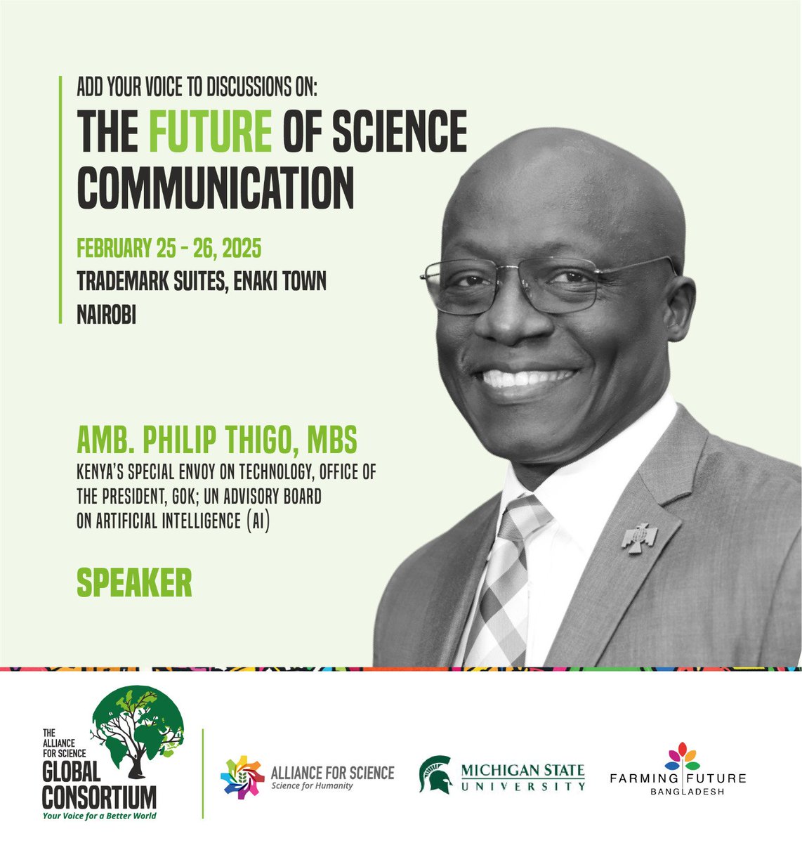 ScienceAlly's tweet photo. Join the conversation on The Future of Science Communication! We’re excited to have Amb.
@pthigo, MBS, Kenya’s Special Envoy on Technology and a member of the UN Advisory Board on AI, as a speaker. Don't miss out! #FutureOfScience #GlobalConsortium @SheilaAfrica @mqhlay https://t.co/xyviD0BS1i