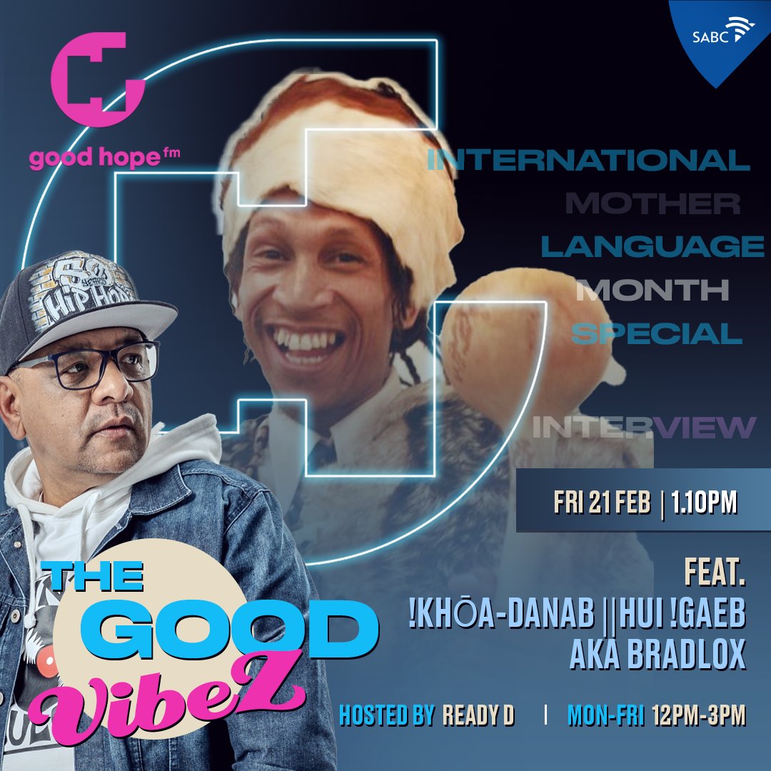 GoodHopeFM's tweet photo. 🌍✨ On #TheGoodVibez, @DJReadyD chats with !Khōa-danab ||Hui !Gaeb aka Bradlox, a global advocate for Southern African indigenous languages, in celebration of International Mother Language Month! 🎙️🔥
Tune in! 🎧
#GoodHopeFM #MotherLanguageMonth #CapeTownsOriginal https://t.co/akGN4Iuq4a