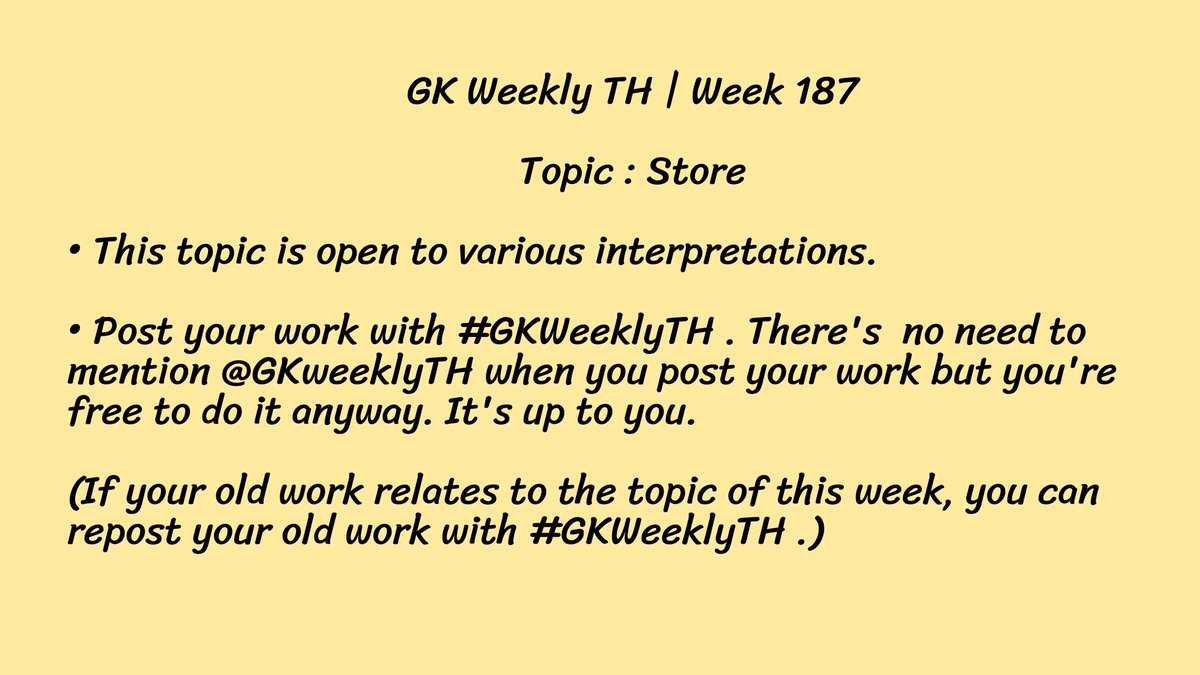 GKweekly_th's tweet photo. GK Weekly TH | Week 187

หัวข้อ: Store

แล้วแต่การตีความเลยค่ะ✨

ส่งผลงานติดแท็ก #GKWeeklyTH ส่วน @GKweekly_th จะเมนชั่นหรือไม่เมนชั่นก็ได้ค่ะ

(ถ้าคิดว่างานเก่าของตัวเองยังไม่หลุดธีมหัวข้อนี้ สามารถรีโพสต์แล้วติ��แท็กวีคลี่ได้เลยค่ะ หรือจะผลิตใหม่ก็ได้นะ✨) https://t.co/RDyjCk3RSG