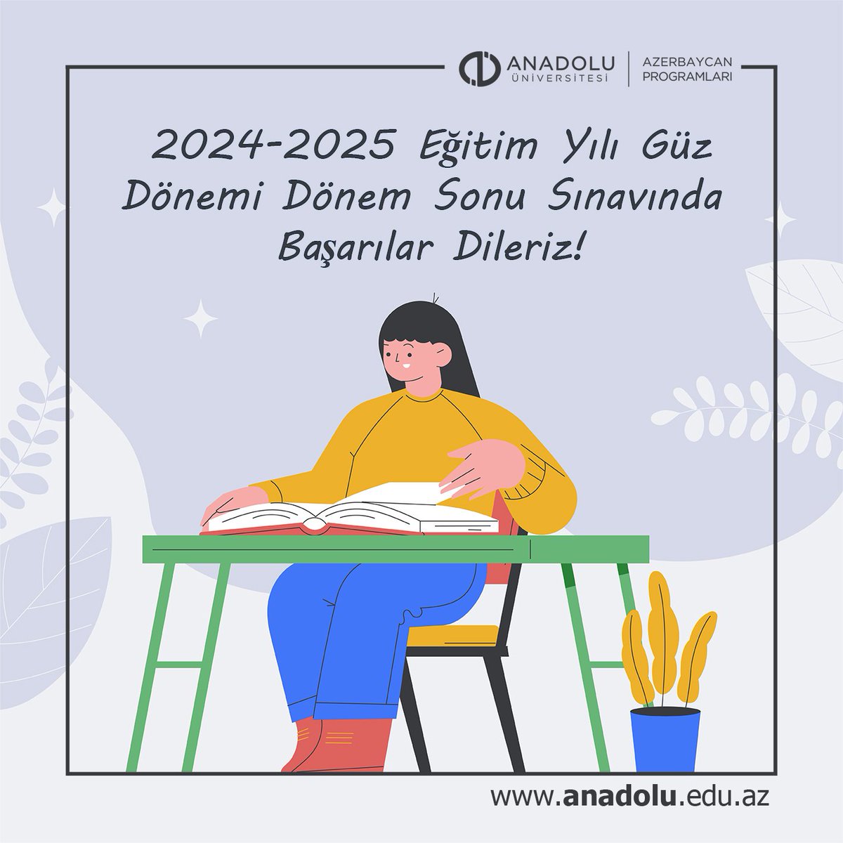 AnadoluAz's tweet photo. 2024-2025 Eğitim Yılı Güz Dönemi Dönem Sonu Sınavında Başarılar Dileriz!

#sınavzamanı #sınavdabaşarılar #güzdönemi #arasınavı #vizeler #açıköğretimsistemi https://t.co/mplOjmQ6CV